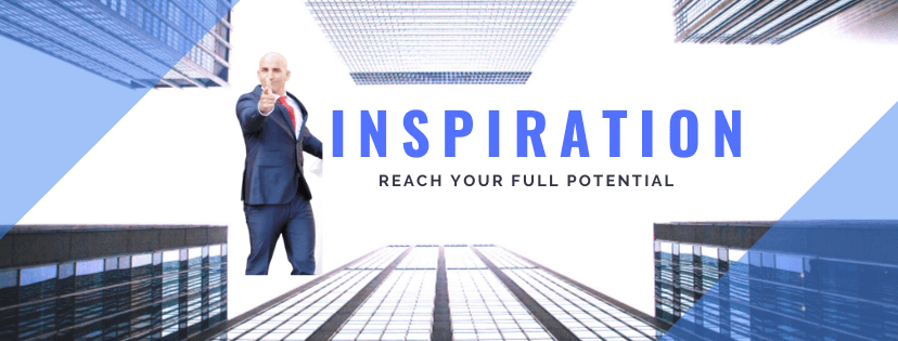 INSPIRATION Reach your full potential